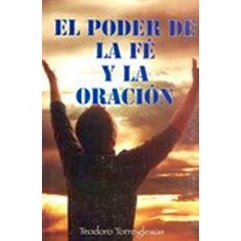 PODER DE LA FE Y LA ORACION, EL
