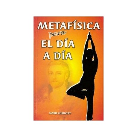 METAFÍSICA PARA EL DÍA A DÍA