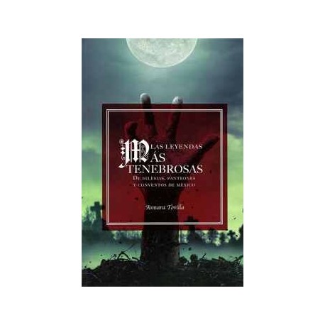 LEYENDAS MAS TENEBROSAS DE IGLESIAS, PANTEONES -LB/NVA.ED-(HIDRO)
