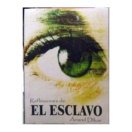 REFLEXIONES DE EL ESCLAVO