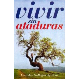 VIVIR SIN ATADURAS