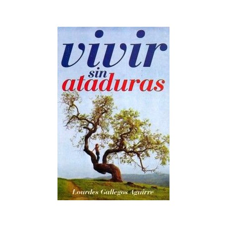 VIVIR SIN ATADURAS