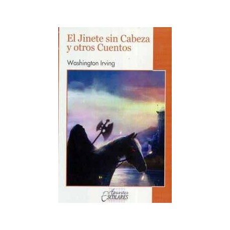 JINETE SIN CABEZA Y OTROS CUENTOS, EL (APUNTES ESCOLARES)