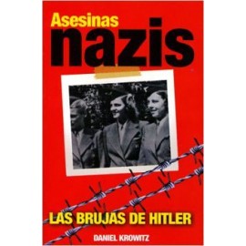 ASESINAS NAZIS -LAS BRUJAS DE HITLER-