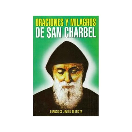 ORACIONES Y MILAGROS DE SAN CHARBEL