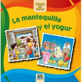 MANTEQUILLA Y EL YOGUR, LA