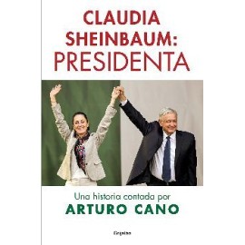 CLAUDIA SHEINBAUM: PRESIDENTA