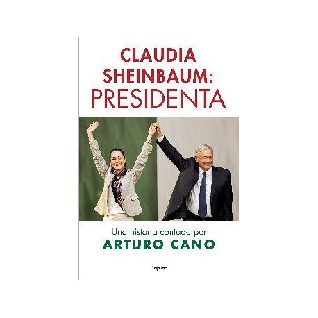 CLAUDIA SHEINBAUM: PRESIDENTA