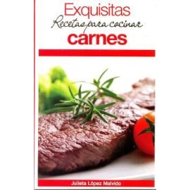 EXQUISITAS RECETAS PARA COCINAR CARNES