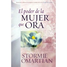 PODER DE LA MUJER QUE ORA, EL