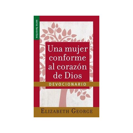 UNA MUJER CONFORME AL CORAZON DE DIOS (DEVOCINARIO/SERIE FAVORITO