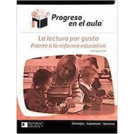 LECTURA POR GUSTO FRENTE A LA REFORMA EDUC.