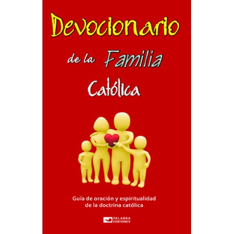 DEVOCIONARIO DE LA FAMILIA CATÓLICA