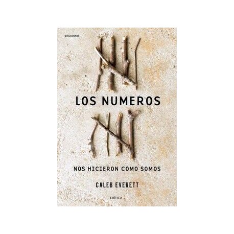 LOS NÚMEROS NOS HICIERON COMO SOMOS