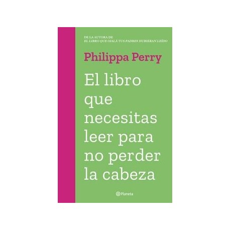 EL LIBRO QUE NECESITAS LEER PARA NO PERDER LA CABEZA