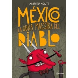 MÉXICO, LA OBRA MAESTRA DEL DIABLO