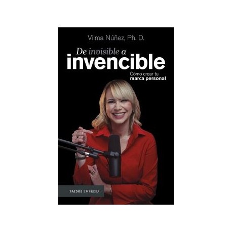 DE INVISIBLE A INVENCIBLE