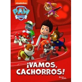 PAW PATROL. ¡VAMOS, CACHORROS!