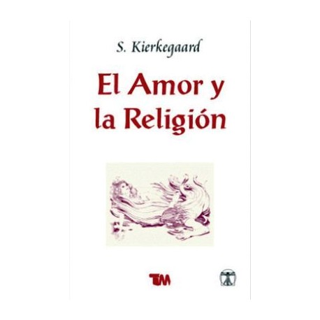 AMOR Y LA RELIGIÓN, EL