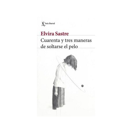 CUARENTA Y TRES MANERAS DE SOLTARSE EL PELO