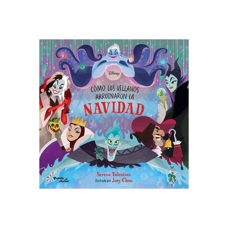 VILLANOS. CÓMO LOS VILLANOS ARRUINARON LA NAVIDAD