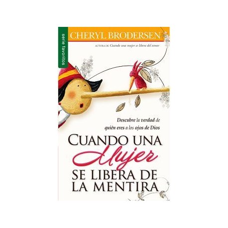 CUANDO UNA MUJER SE LIBERA DE LA MENTIRA  (S.FAVORITOS)