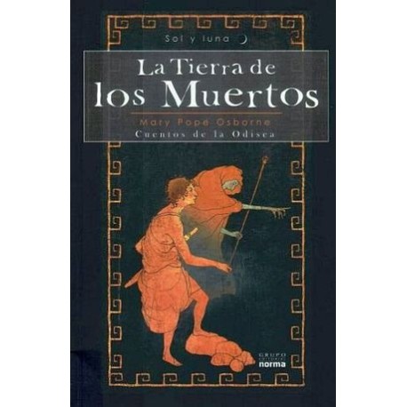 TIERRA DE LOS MUERTOS, LA    -SOL Y LUNA-