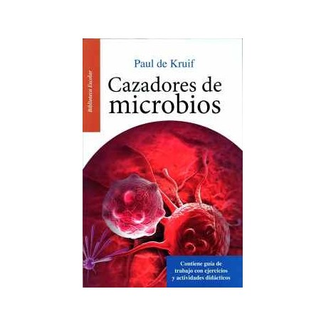 CAZADORES DE MICROBIOS -BIBLIOTECA ESCOLAR C GUIA/LB-