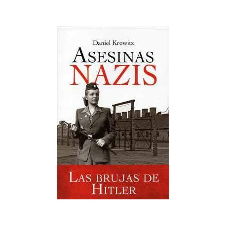 ASESINAS NAZIS -LAS BRUJAS DE HITLER- (S.MITOLOGÍA, LEYENDAS)