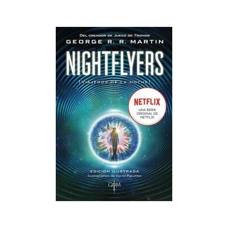BIBLIOTECA GEORGE R.R. MARTIN - NIGHTFLYERS (EDICIÓN ILUSTRADA)