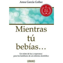 MIENTRAS TÚ BEBÍAS (2A EDICIÓN),