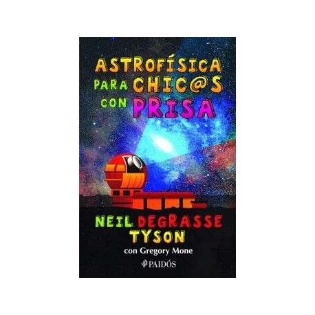 ASTROFÍSICA PARA CHIC@S CON PRISA
