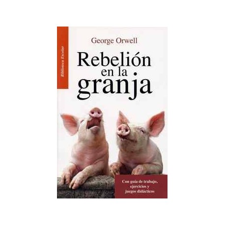 REBELION EN LA GRANJA  -LB-               (BIBLIOTECA ESCOLAR)