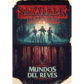 STRANGER THINGS. MUNDOS DEL REVÉS