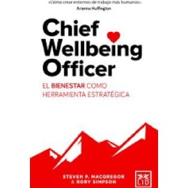 CHIEF WELLBEING OFFICER -EL BIENESTAR COMO HERRAMIENTA ESTRATEGI.