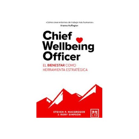 CHIEF WELLBEING OFFICER -EL BIENESTAR COMO HERRAMIENTA ESTRATEGI.