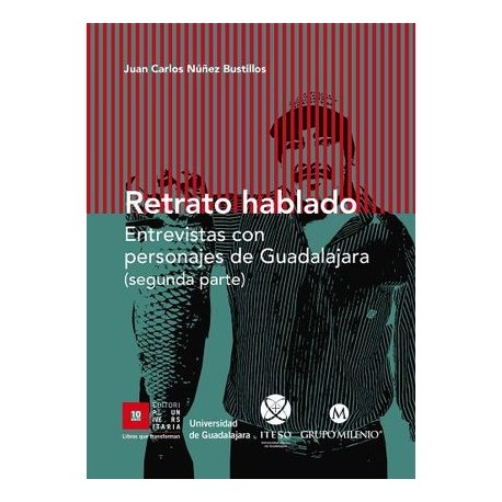 RETRATO HABLADO (2DA.PARTE) -ENTREVISTAS CON PERSONAJES DE GDL-
