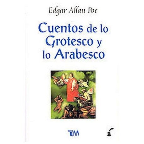 CUENTOS DE LOS GROTESCO Y LO ARABESCO