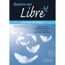 QUIERO SER LIBRE. MANUAL DE TRABAJO
