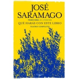 QUÉ HARÁS CON ESTE LIBRO. TEATRO COMPLETO