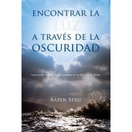 ENCONTRAR LA LUZ A TRAVES DE LA OSCURIDAD