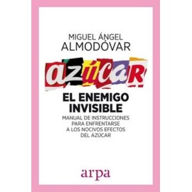 AZÚCAR. EL ENEMIGO INVISIBLE