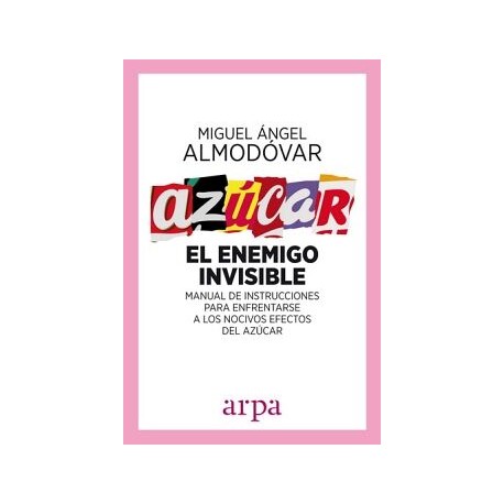 AZÚCAR. EL ENEMIGO INVISIBLE