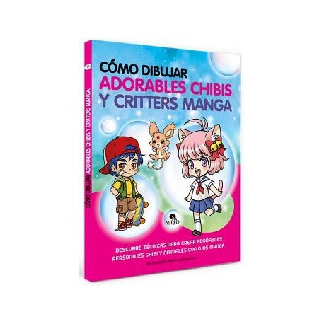 COMO DIBUJAR ADORABLES CHIBIS Y CRITTERS MANGA