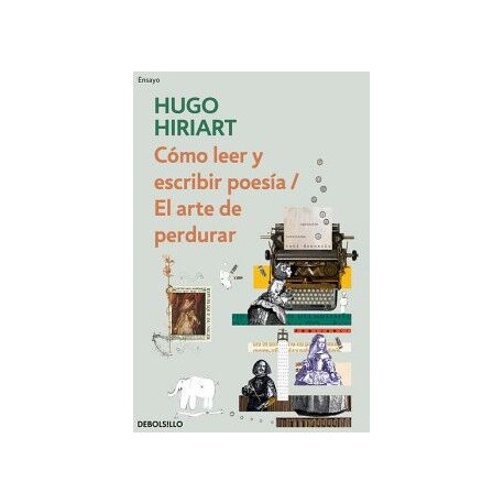 CÓMO LEER Y ESCRIBIR POESÍA / EL ARTE DE PERDURAR