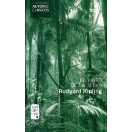 LIBRO DE LA SELVA, EL                     (COL. AUTORES CLASICOS)