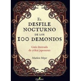 DESFILE NOCTURNO DE LOS CIEN DEMONIOS, EL -GUIA ILUSTRADA-
