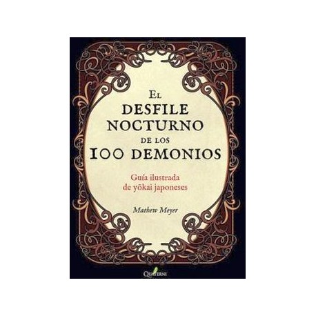 DESFILE NOCTURNO DE LOS CIEN DEMONIOS, EL -GUIA ILUSTRADA-