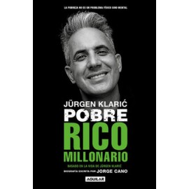 JÜRGEN KLARIC: POBRE RICO MILLONARIO