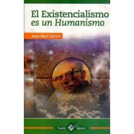 EXISTENCIALISMO ES UN HUMANISMO, EL (COL.NUEVO TALENTO)